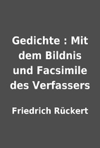 Gedichte : Mit dem Bildnis und Facsimile des…