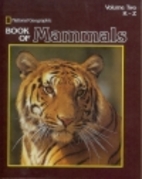 National Geographic Book of Mammals Volume…