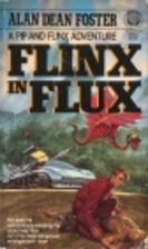 Flinx in Flux by Alan Dean Foster