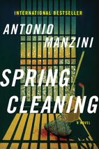 Spring Cleaning: A Novel by Antonio Manzini