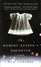 The Memory Keeper's Daughter by Kim Edwards
