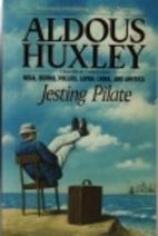 Jesting Pilate: An Intellectual Holiday by…