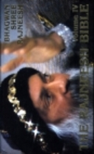 The Rajneesh Bible Volume 4 by Bhagwan Shree…