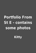 Portfolio From St E - contains some photos…