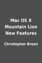 Mac OS X Mountain Lion New Features by…