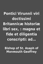 Pontici Virunnii viri doctissimi Britannicæ…