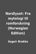 Nordlyset: Fra mytologi til romforskning…