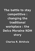 The battle to stay competitive : changing…