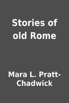 Stories of old Rome by Mara L.…