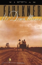 Go Down, Moses by William Faulkner