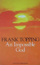 An Impossible God by Frank Topping