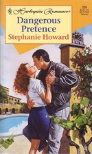 Dangerous Pretence by Stephanie Howard