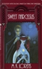 Sweet Narcissus by M. K. Lorens