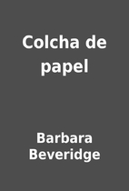 Colcha de papel by Barbara Beveridge