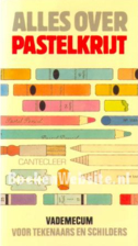 Alles over pastelkrijt : vademecum voor…