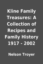 Kline Family Treasures: A Collection of…