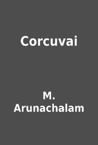 Corcuvai by M. Arunachalam