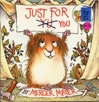Just for You (Little Critter) (Look-Look) by…