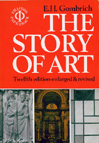 The Story of Art by E. H. Gombrich
