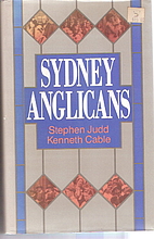 Sydney Anglicans: A history of the Diocese…