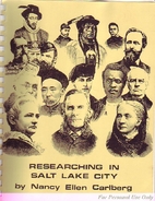 Researching in Salt Lake City by Nancy Ellen…