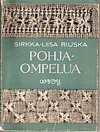 Pohjaompelua by Sirkka-Liisa Riuska