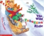 The Wild Toboggan Ride by Suzan Reid