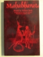 Mahābhārata {retold by William Buck} by…