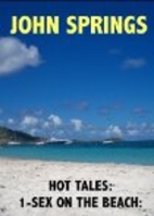 Hot Tales: 1-Sex on the Beach by John…
