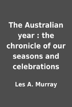 The Australian year : the chronicle of our…