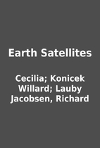 Earth Satellites by Cecilia; Konicek…