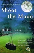 Shoot the Moon by Billie Letts