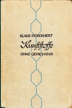 Kunststoffe ohne Geheimnis, Einführung in…