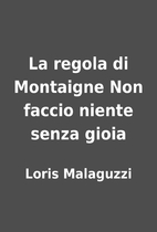 La regola di Montaigne Non faccio niente…