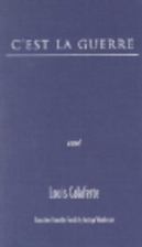 C'est la guerre by Louis Calaferte