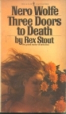 Three Doors to Death by Rex Stout