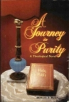 A Journey in Purity: A Theological Novel by…