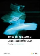 Fysiologi och anatomi : den levande…