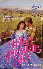 Wild Prairie Sky (Dawn of Love Series #2) by…