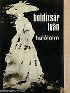 Halálaim by Iván Boldizsár