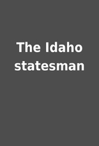 The Idaho statesman