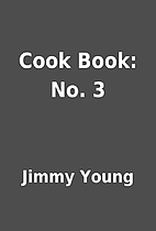 Cook Book: No. 3 by Jimmy Young
