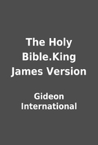 The Holy Bible.King James Version by Gideon…