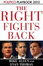 Playbook 2012: The Right Fights Back…