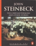 The Chrysanthemums and Other Stories by John…