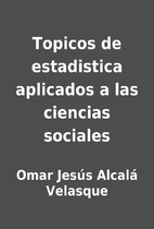 Topicos de estadistica aplicados a las…