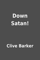 Down Satan! by Clive Barker