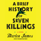 A Brief History of Seven Killings: A Novel…