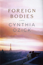 Foreign bodies by Cynthia Ozick