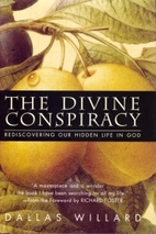 The Divine Conspiracy by Dallas Willard